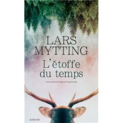 L'ETOFFE DU TEMPS (LARS MYTTING)