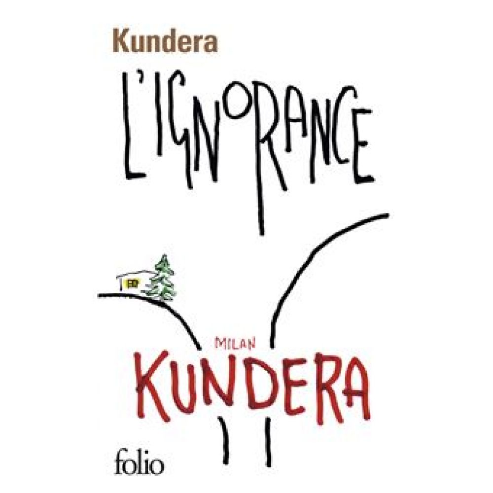 L'IGNORANCE (MILAN KUNDERA)