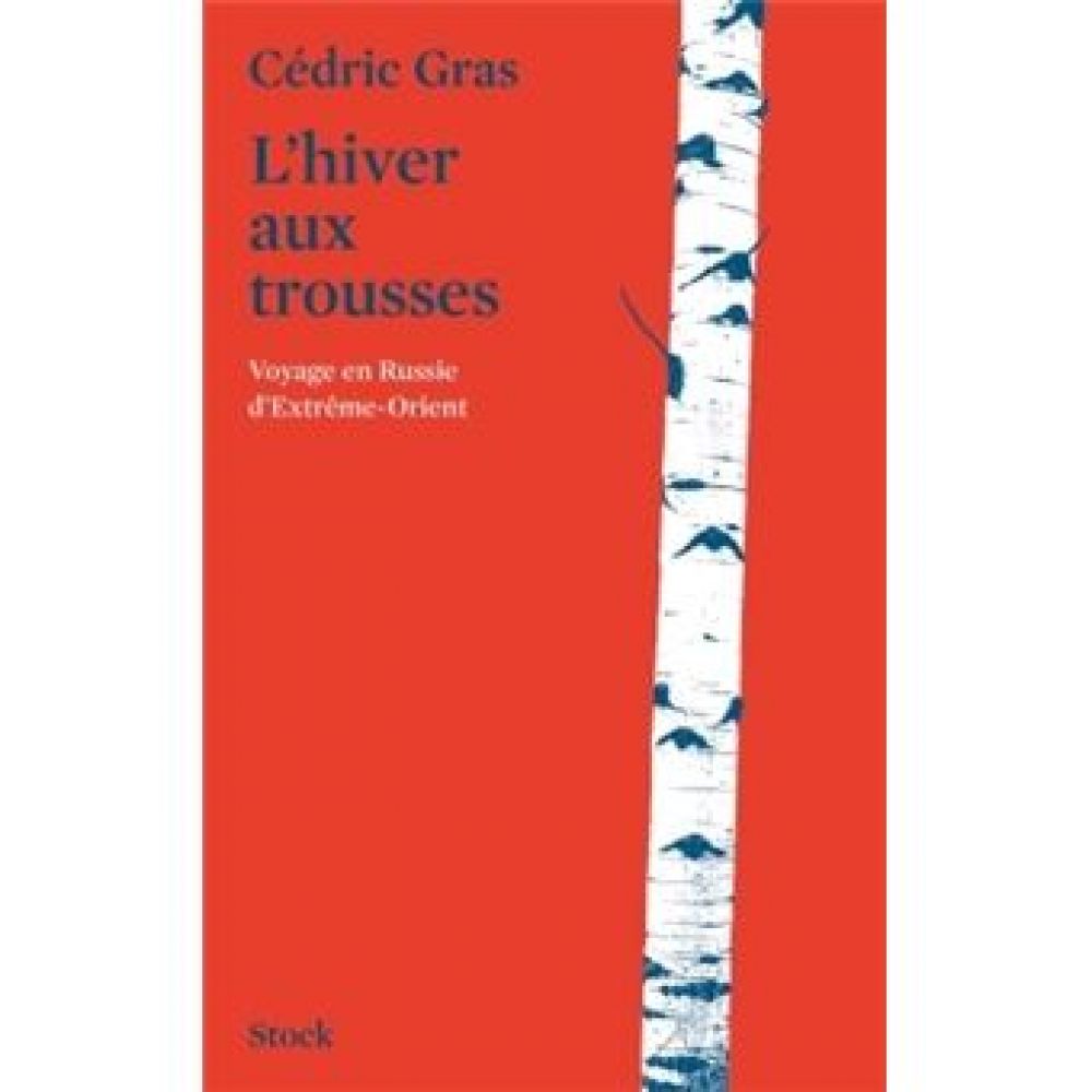 L'HIVER AUX TROUSSES (CEDRIC GRAS)