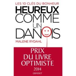 HEUREUX COMME UN DANOIS (RYDAHL MALENE)
