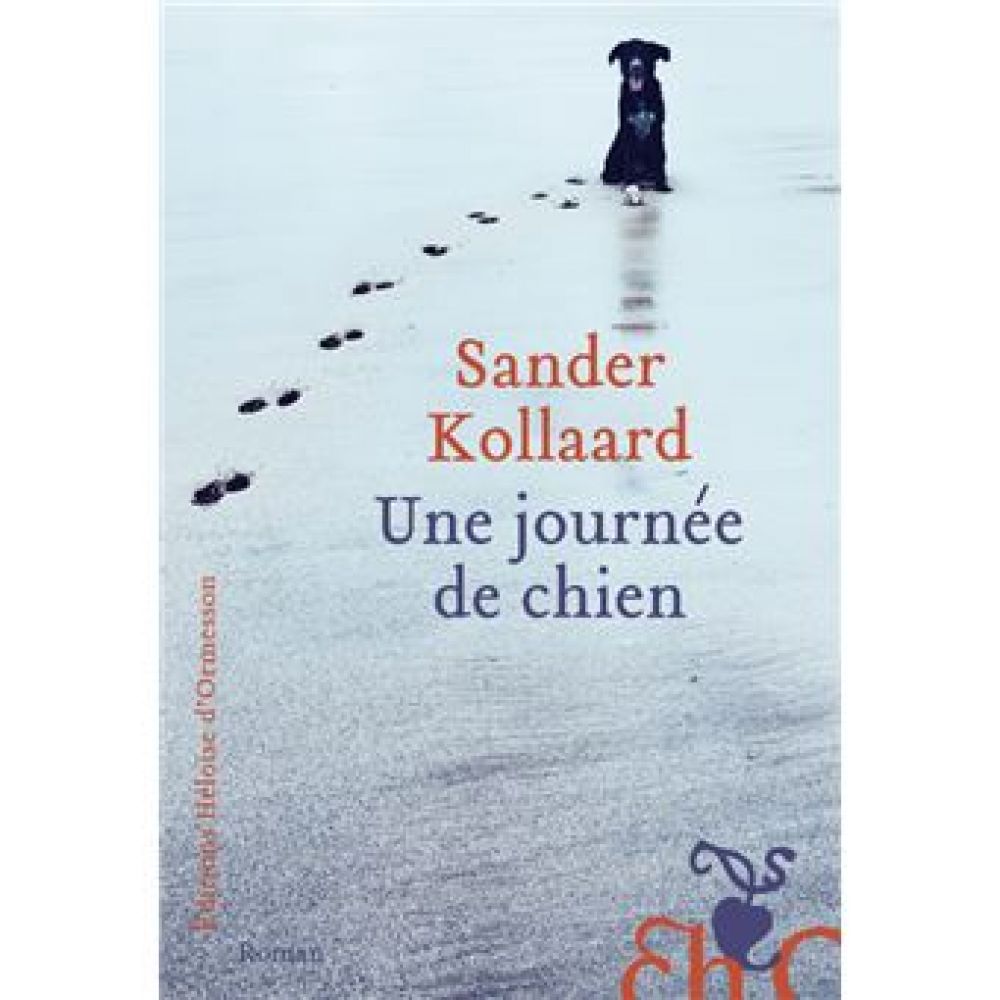 UNE JOURNEE DE CHIEN (KOLLAARD SANDER)