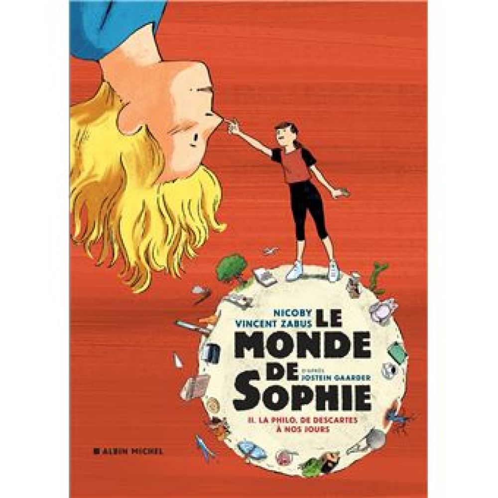 LE MONDE DE SOPHIE - LA PHILO, DE DESCARTES A NOS JOURS - TOME 2 (GAARDER ZABUS NICOBY)