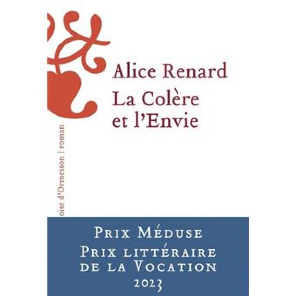 LA COLERE ET L'ENVIE (ALICE RENARD)