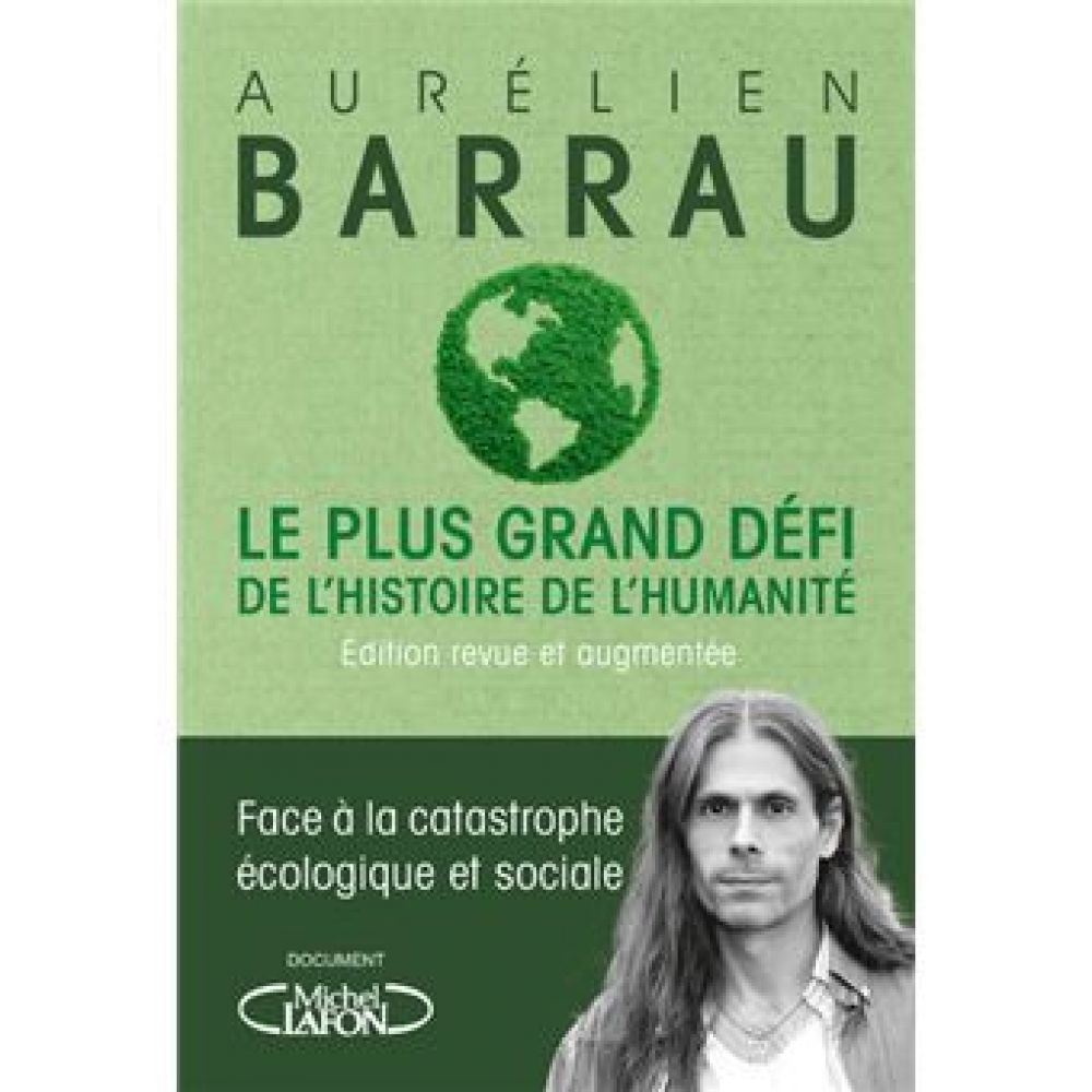 LE PLUS GRAND DEFI DE L'HISTOIRE DE L'HUMANITE (AURELIEN BARREAU)