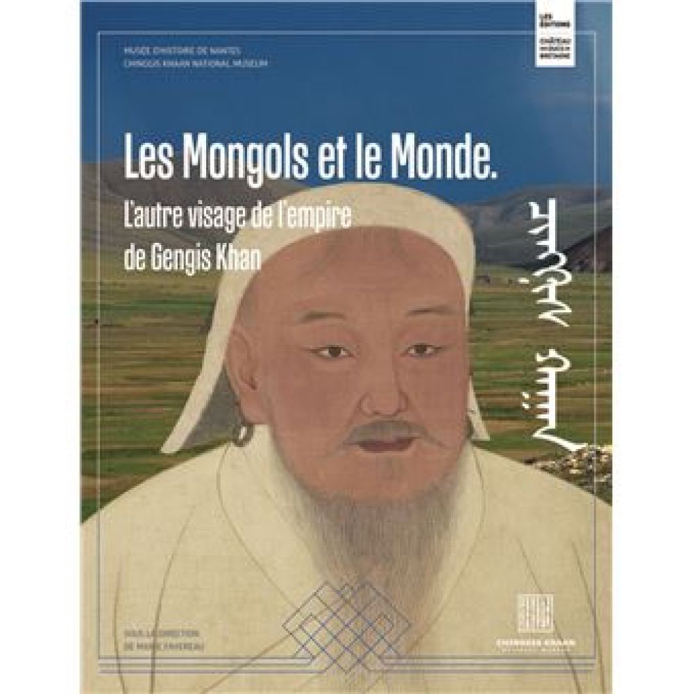 LES MONGOLS ET LE MONDE (FAVEREAU MARIE)