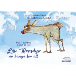 PETIT RENNE A PEUR DE TOUT BILINGUE (DANOIS) - KAREN HOFFMANN-SCHICKEL