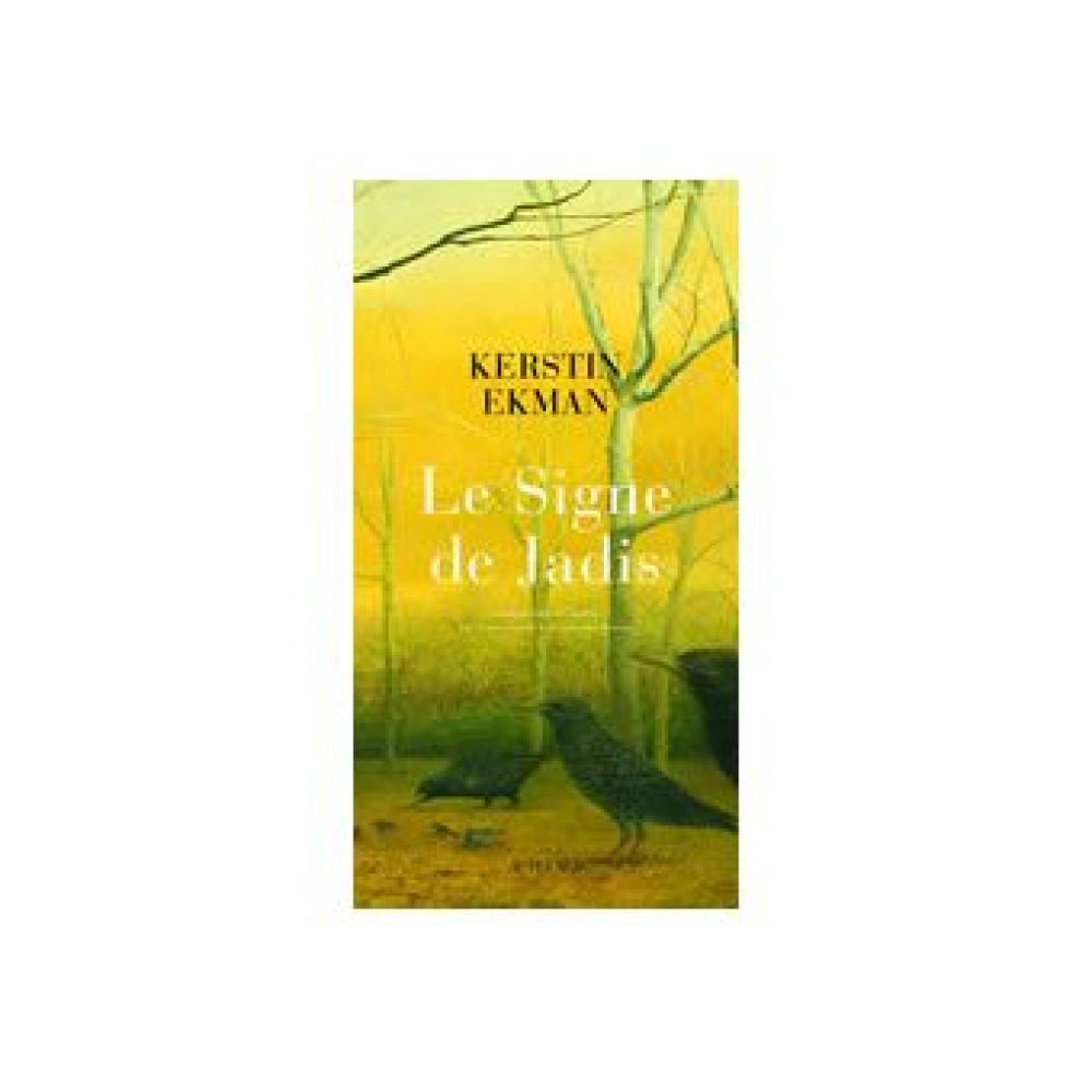 LE SIGNE DE JADIS (EKMAN KERSTIN)