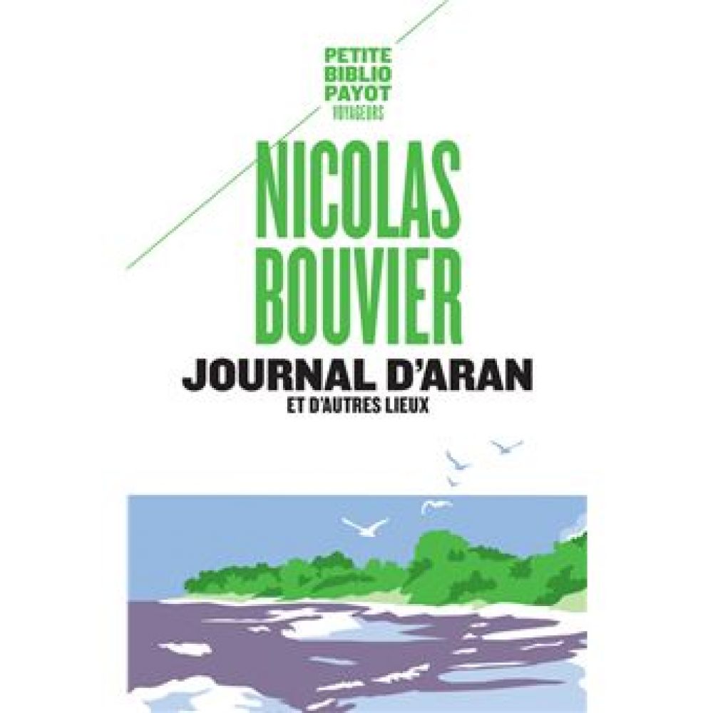 JOURNAL D'ARAN ET D'AUTRES LIEUX (BOUVIER NICOLAS)