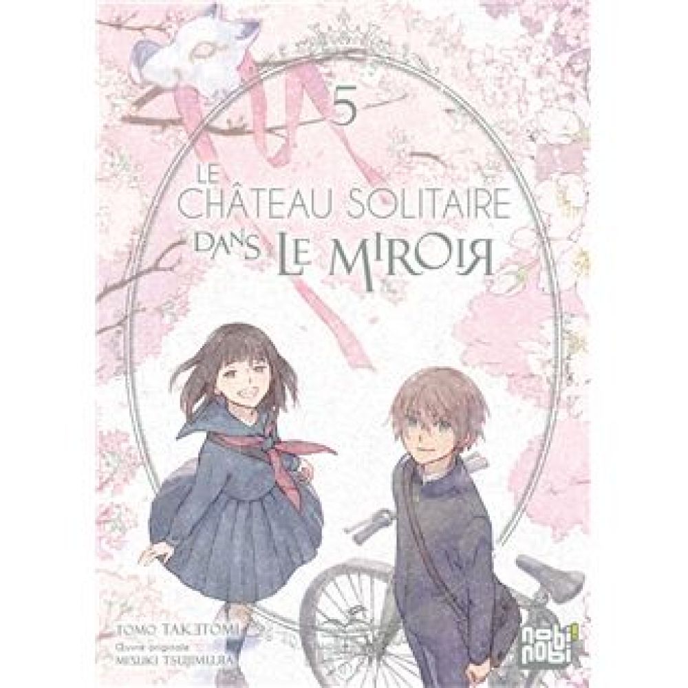 LE CHATEAU SOLITAIRE DANS LE MIROIR T05 (TAKETOMI/TSUJIMURA)