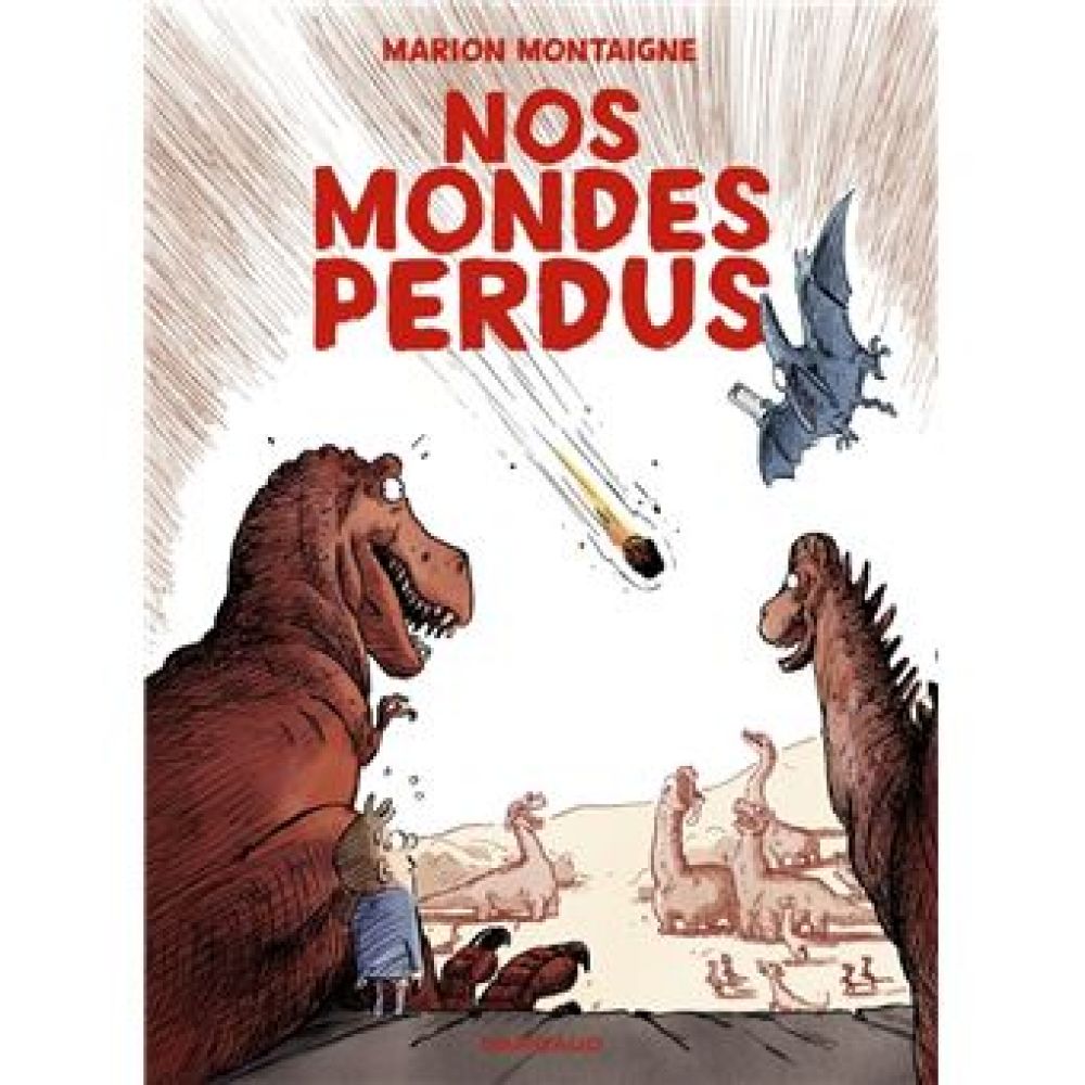 NOS MONDES PERDUS (MONTAIGNE MARION)