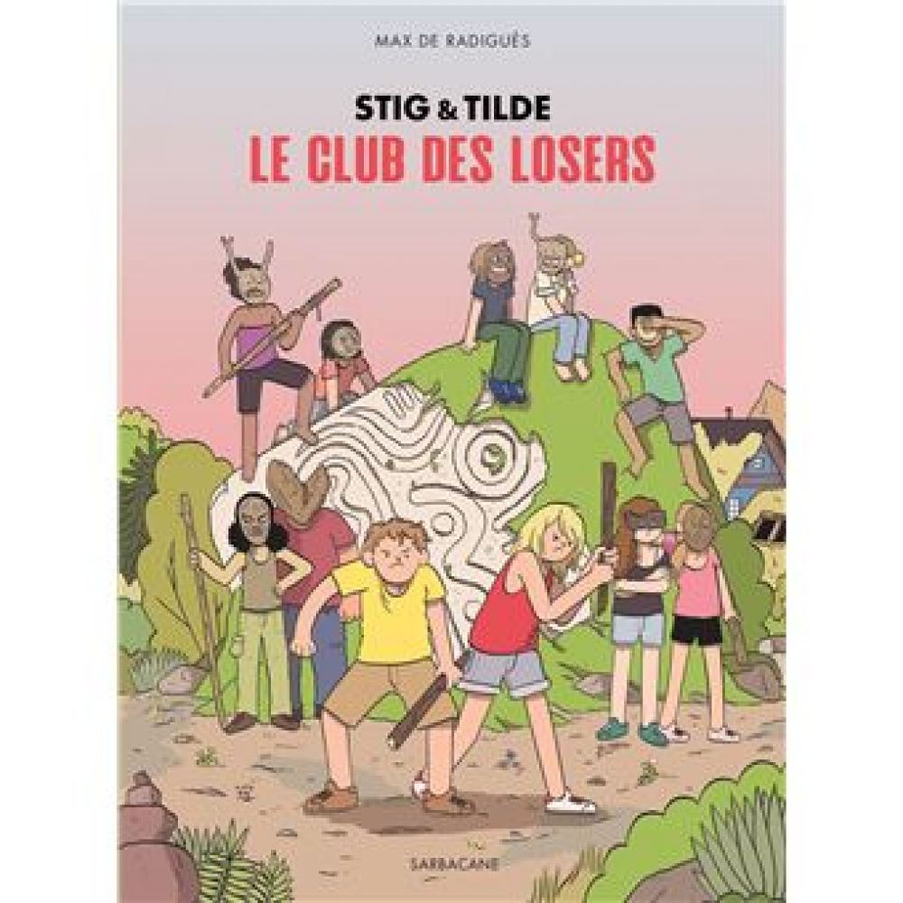 STIG & TILDE - T03 - LE CLUB DES LOSERS (RADIGUES)