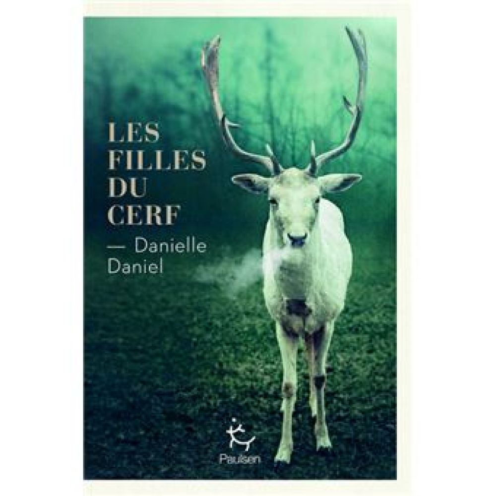 LES FILLES DU CERF (DANIEL DANIELLE)
