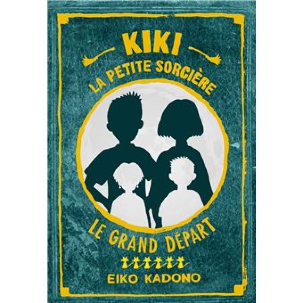 KIKI, LA PETITE SORCIERE - T06 - KIKI LA PETITE SORCIERE 6 - LE GRAND DEPART (KADONO EIKO)