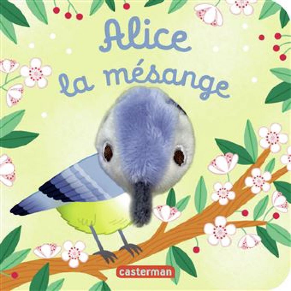 LES BEBETES - T138 - ALICE LA MESANGE (CHETAUD)