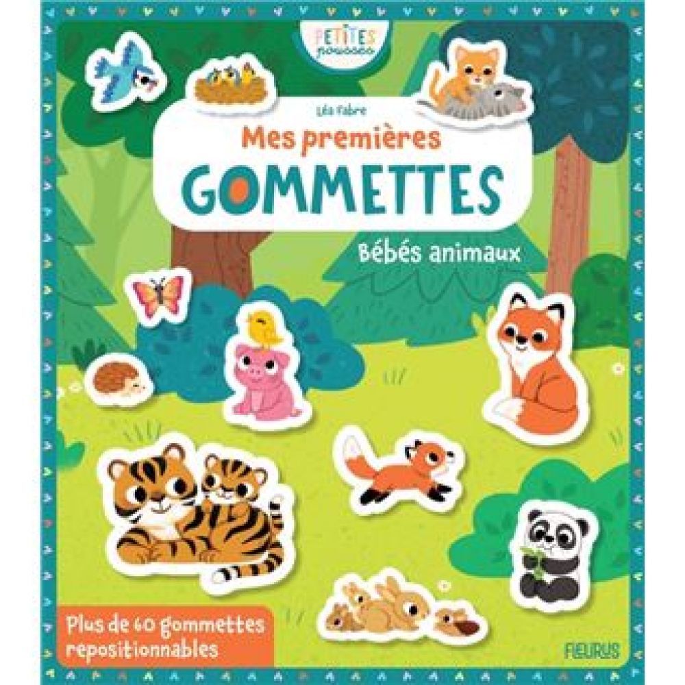 MES PREMIERES GOMMETTES - BEBE ANIMAUX (FABRE LEA)