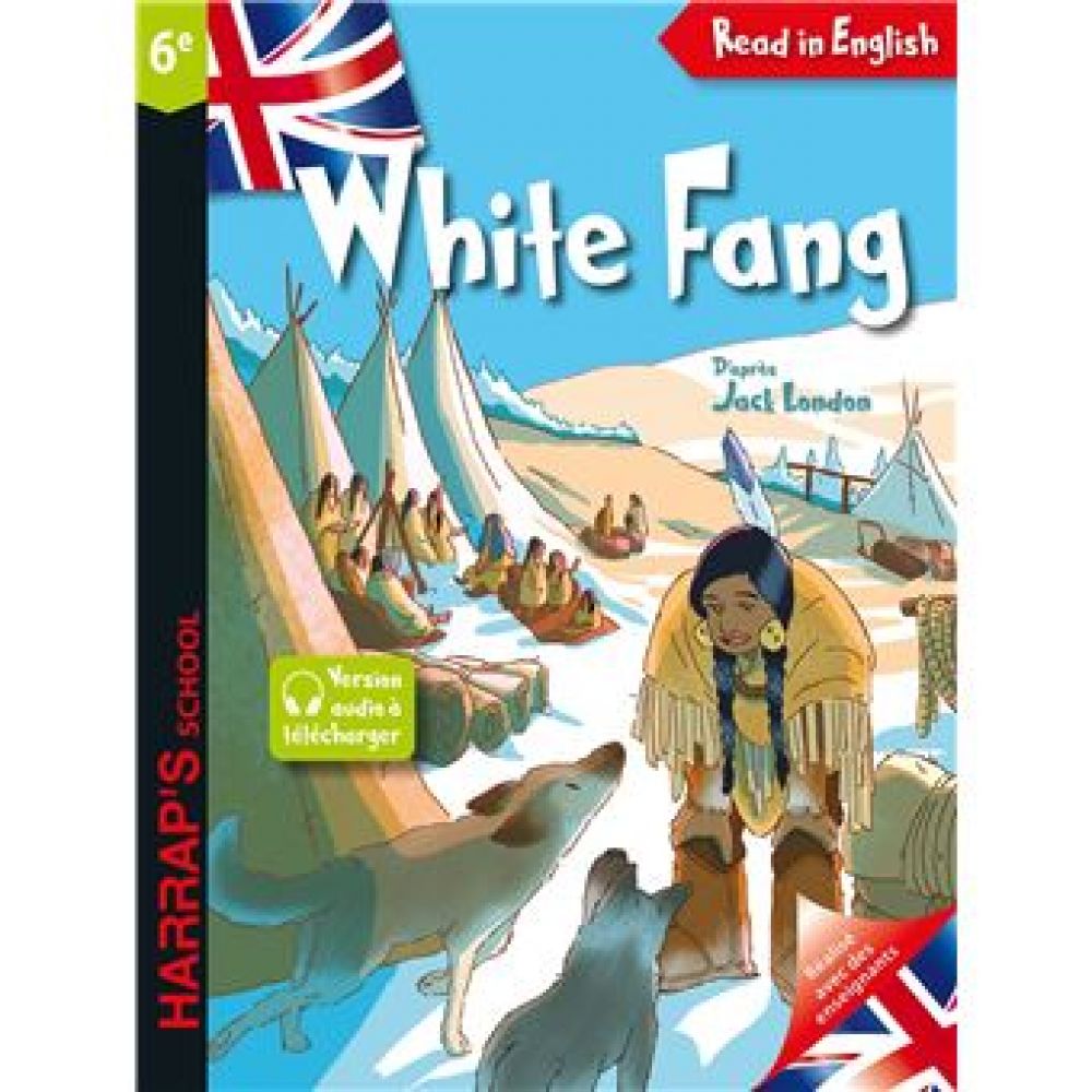 WHITE FANG 6E (D'APRES JACK LONDON)