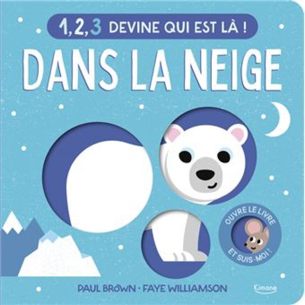 1, 2, 3 DEVINE QUI EST LA ! DANS LA NEIGE (COLLECTIF)
