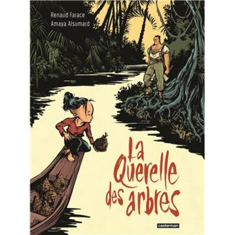 LA QUERELLE DES ARBRES (FARACE/ALSUMARD)