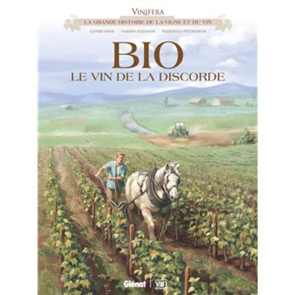 VINIFERA - BIO, LE VIN DE LA DISCORDE (CORBEYRAN/RODHAIN)