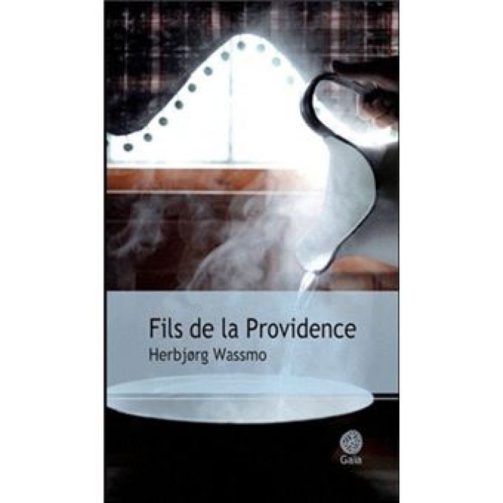FILS DE LA PROVIDENCE (WASSMO HERBJORG)