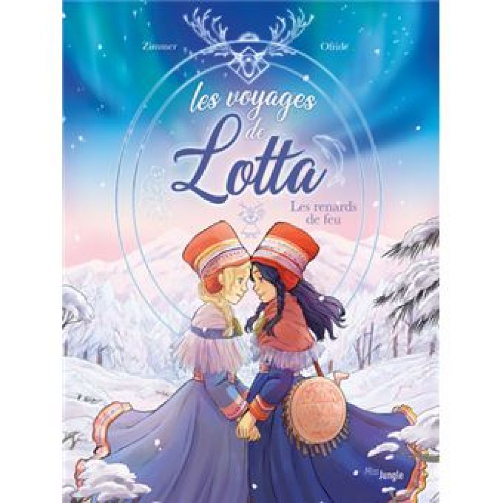LES VOYAGES DE LOTTA - TOME 1 LES RENARDS DE FEU - VOL01 (ZIMMER/OFRIDE/TANTO)