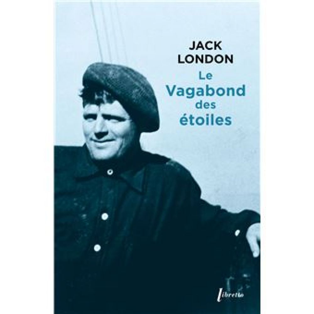 LE VAGABOND DES ETOILES (JACK LONDON)