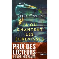 LA OU CHANTENT LES ECREVISSES (DELIA OWENS)