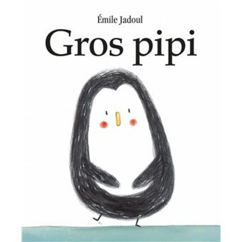GROS PIPI