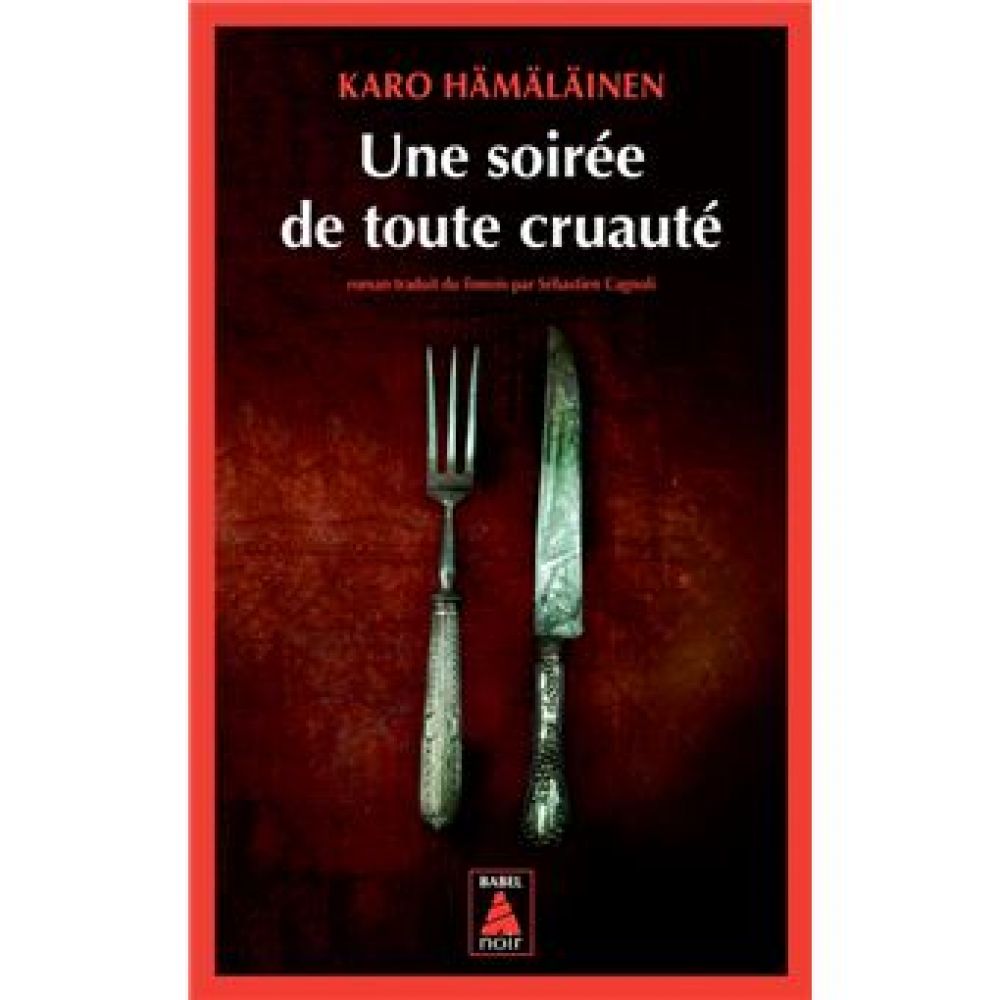 UNE SOIREE DE TOUTE CRUAUTE - TRAGEDIE (KARO HAMALAINEN)