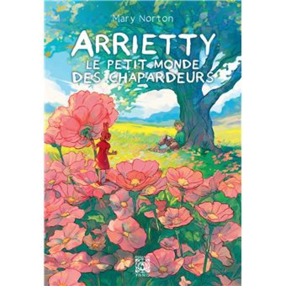 ARRIETTY, LE PETIT MONDE DES CHAPARDEURS (NORTON MARY)
