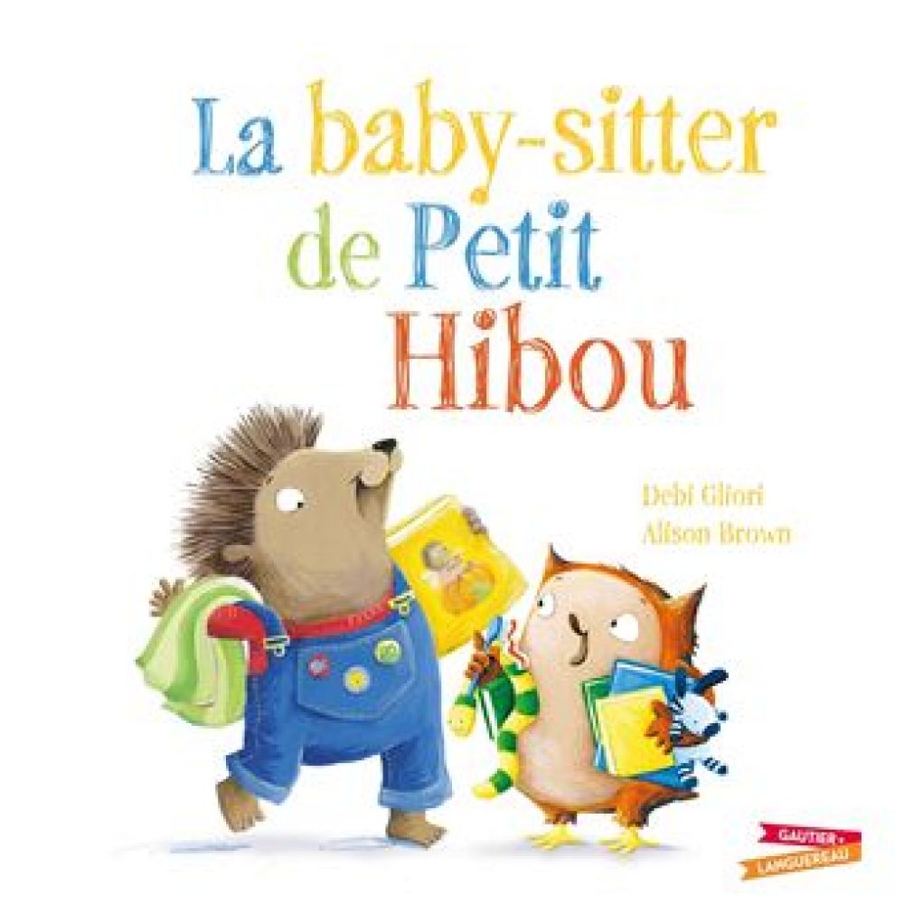 LA BABY-SITTER DE PETIT HIBOU (GLIORI/BROWN)