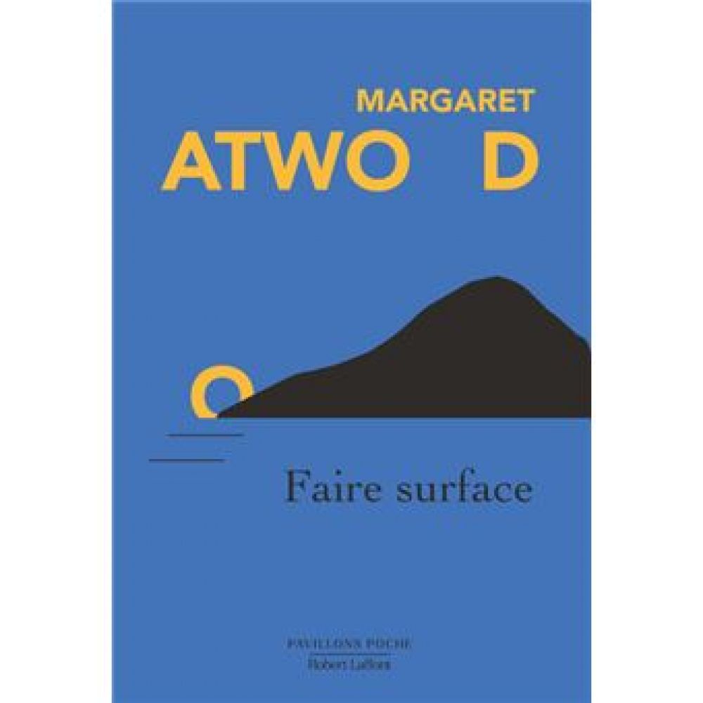FAIRE SURFACE (ATWOOD MARGARET)