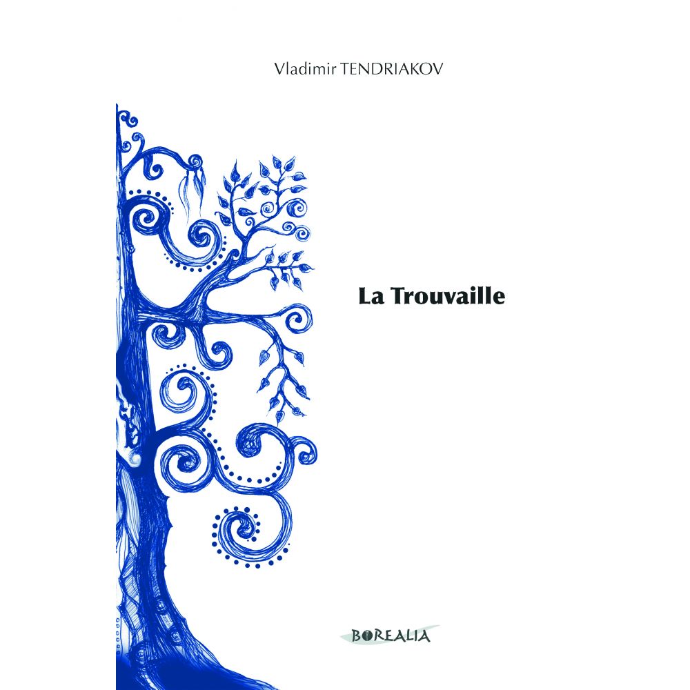 TROUVAILLE (VLADIMIR TENDRIAKOV)
