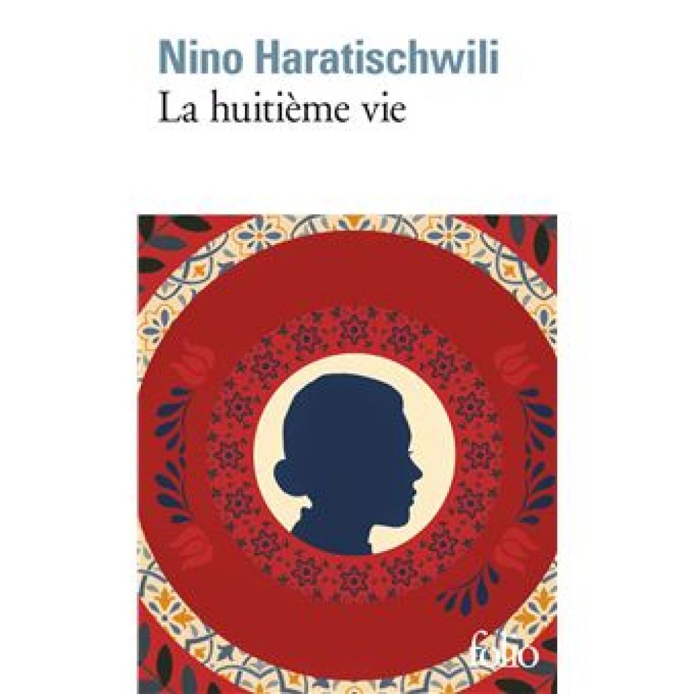 LA HUITIEME VIE (NINO HARATISCHWILI)