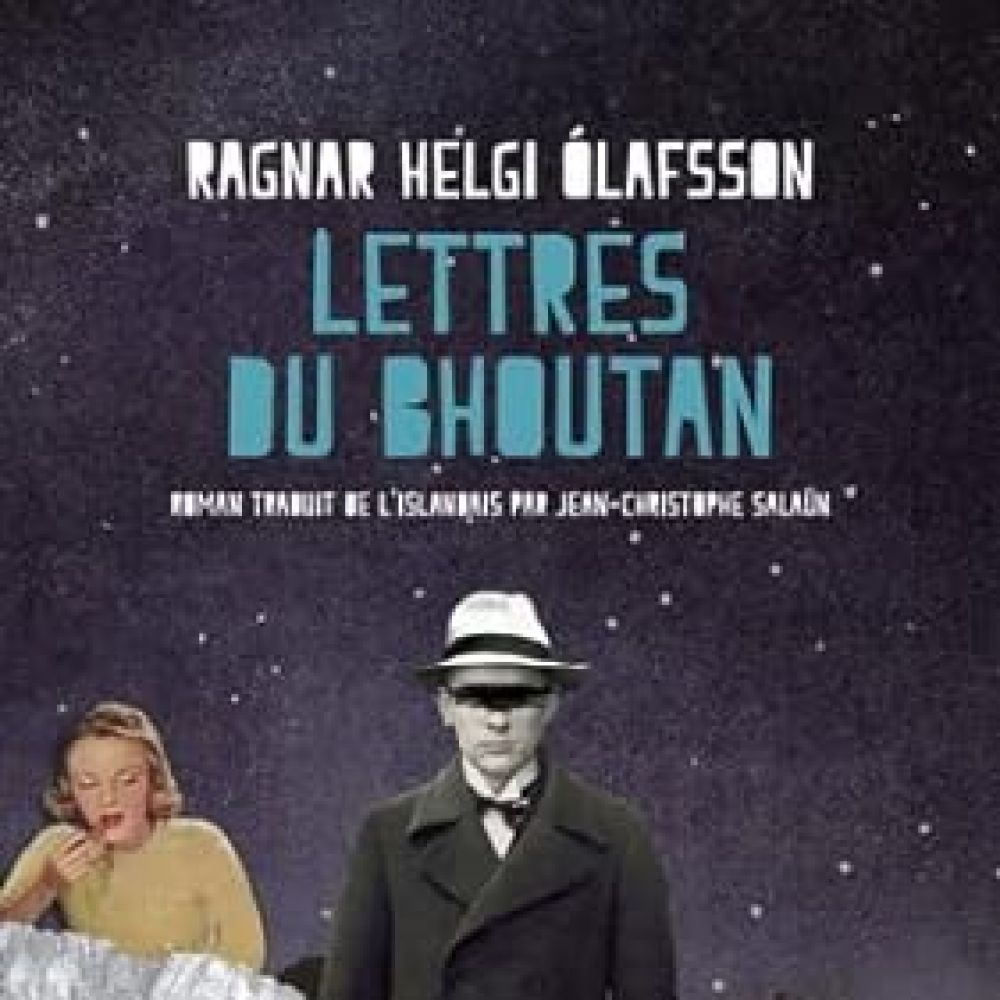 LETTRES DU BHOUTAN (OLAFSSON)