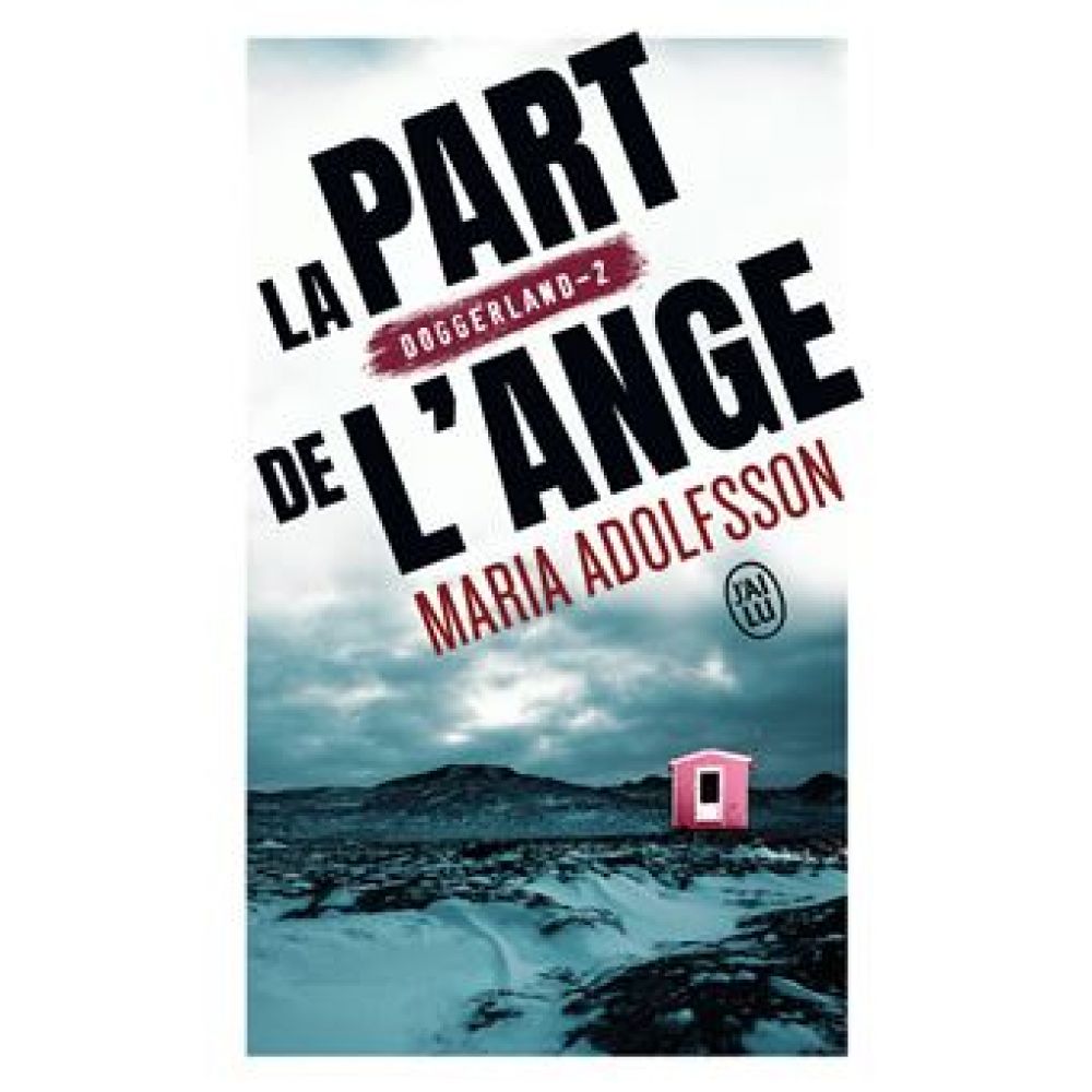 DOGGERLAND - T02 - LA PART DE L'ANGE (MARIA ADOLFSSON)