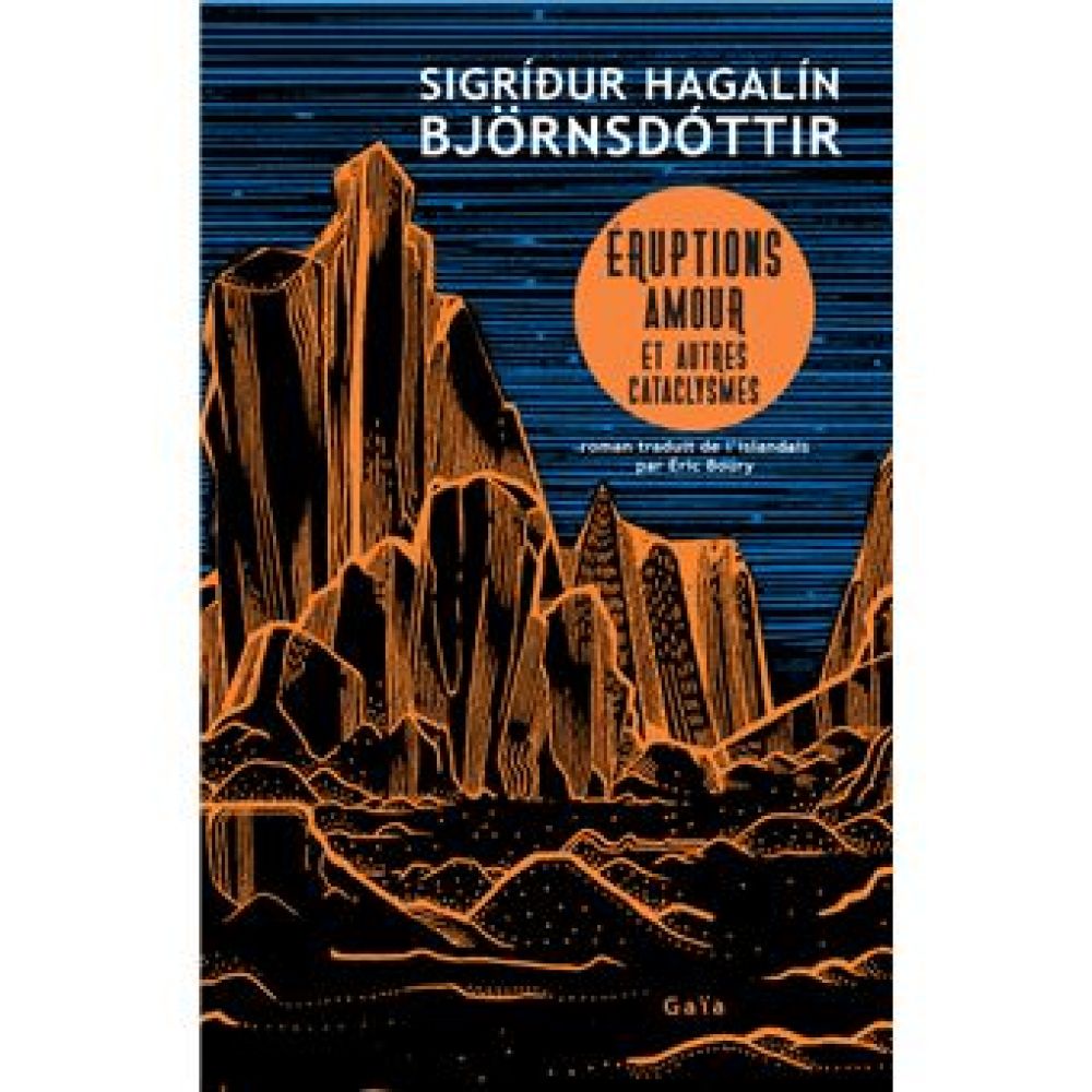 ERUPTIONS, AMOUR ET AUTRES CATACLYSMES (BJORNSDOTTIR)