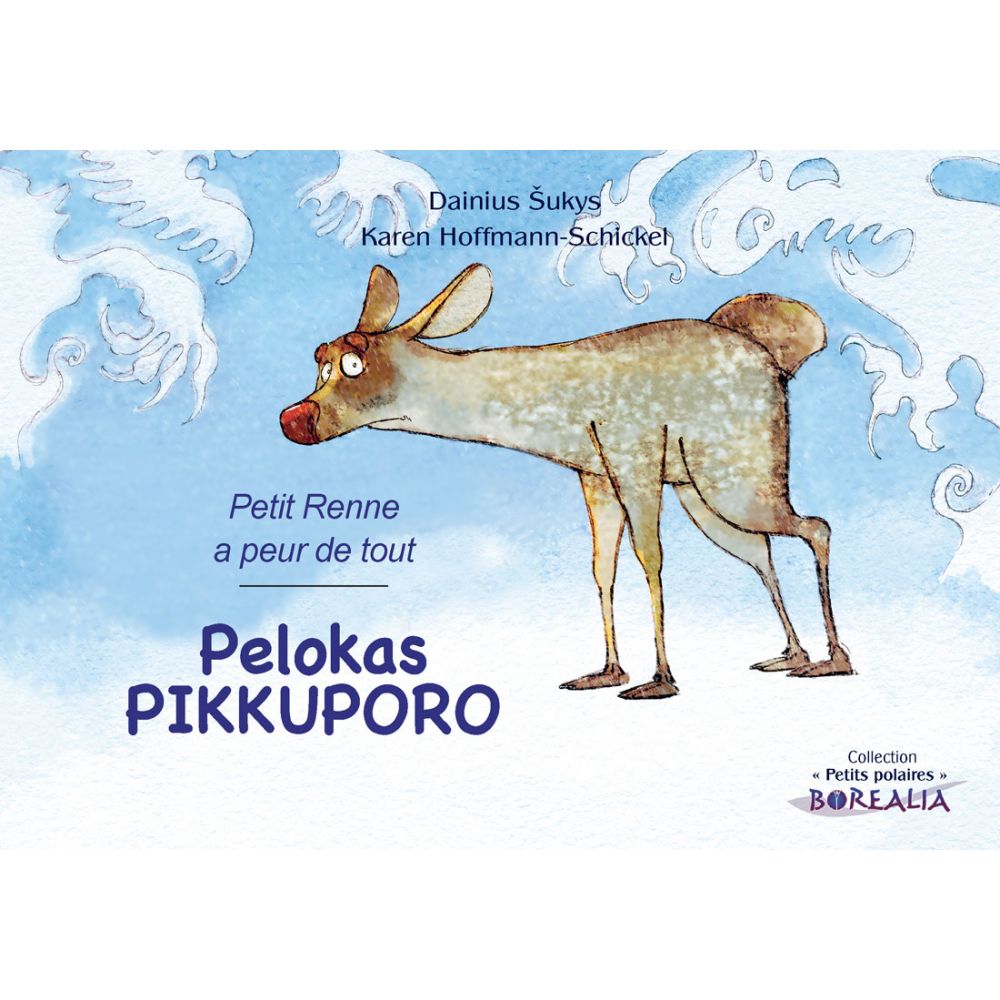 PETIT RENNE A PEUR DE TOUT BILINGUE (FINNOIS) - KAREN HOFFMANN-SCHICKEL