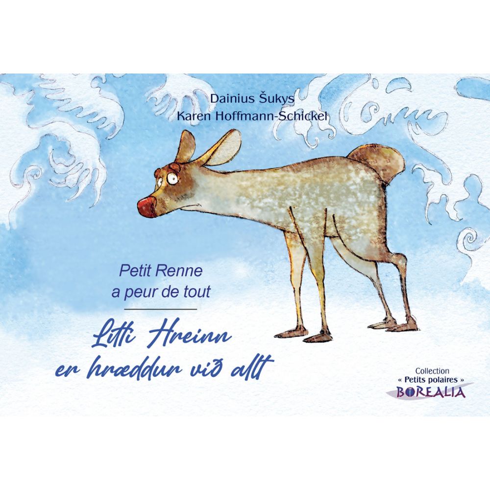 PETIT RENNE A PEUR DE TOUT BILINGUE (ISLANDAIS) - KAREN HOFFMANN-SCHICKEL