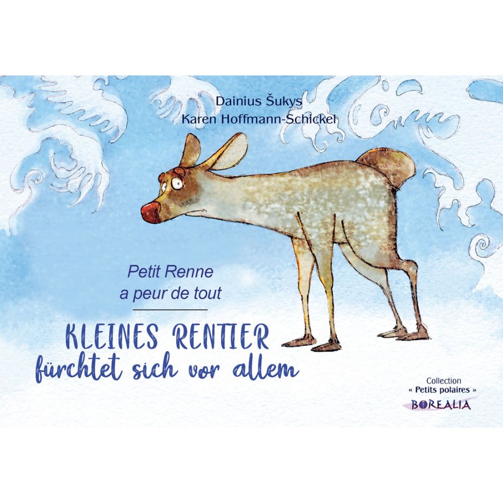 PETIT RENNE A PEUR DE TOUT BILINGUE (ALLEMAND) - KAREN HOFFMANN-SCHICKEL