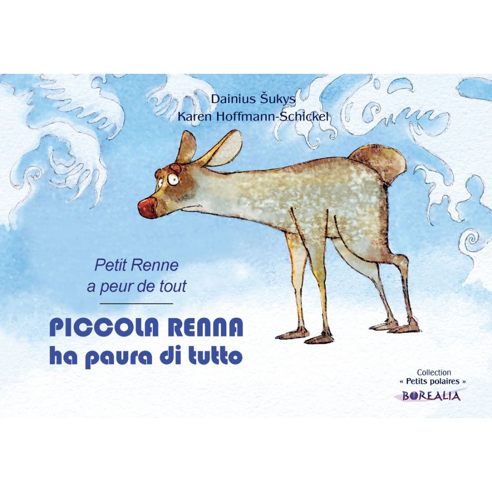 PETIT RENNE A PEUR DE TOUT BILINGUE (ITALIEN) - KAREN HOFFMANN-SCHICKEL