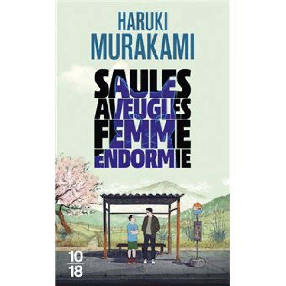 SAULES AVEUGLES. FEMME ENDORMIE (MURAKAMI HARUKI)