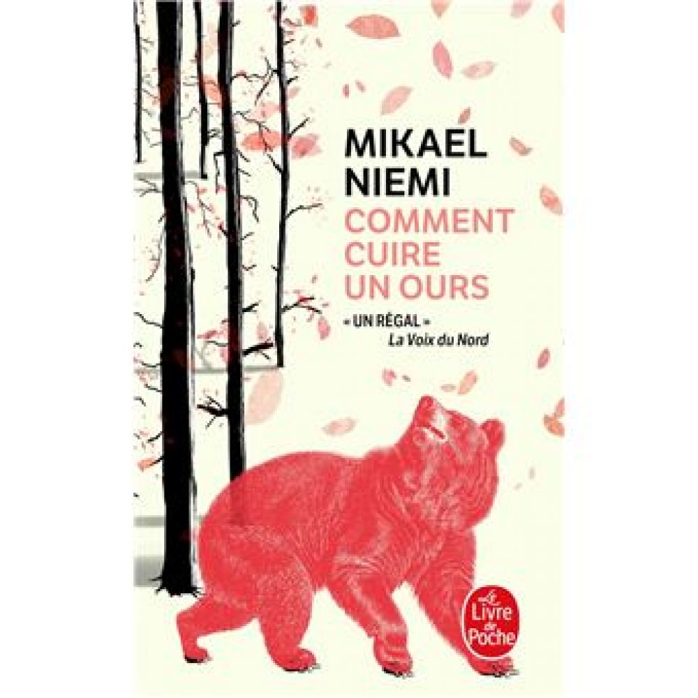COMMENT CUIRE UN OURS (MIKAEL NIEMI, FRANÇOISE HEIDE, MARINA HEIDE)