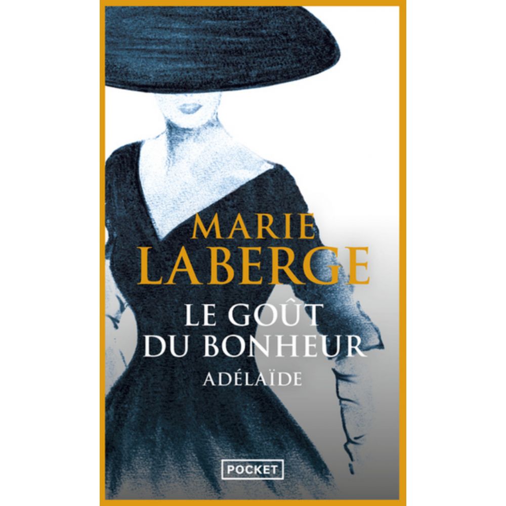 LE GOUT DU BONHEUR - T2 (LABERGE MARIE)