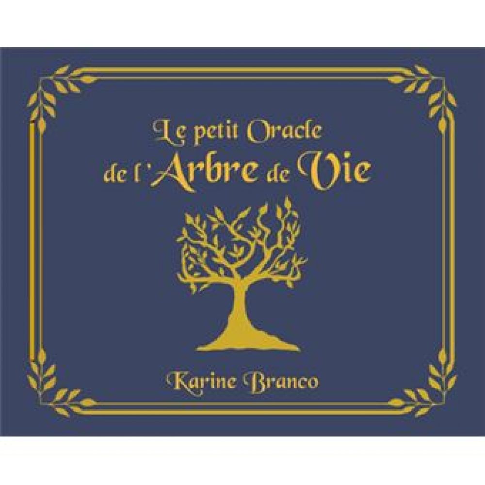 LE PETIT ORACLE DE L'ARBRE DE VIE (BRANCO KARINE)