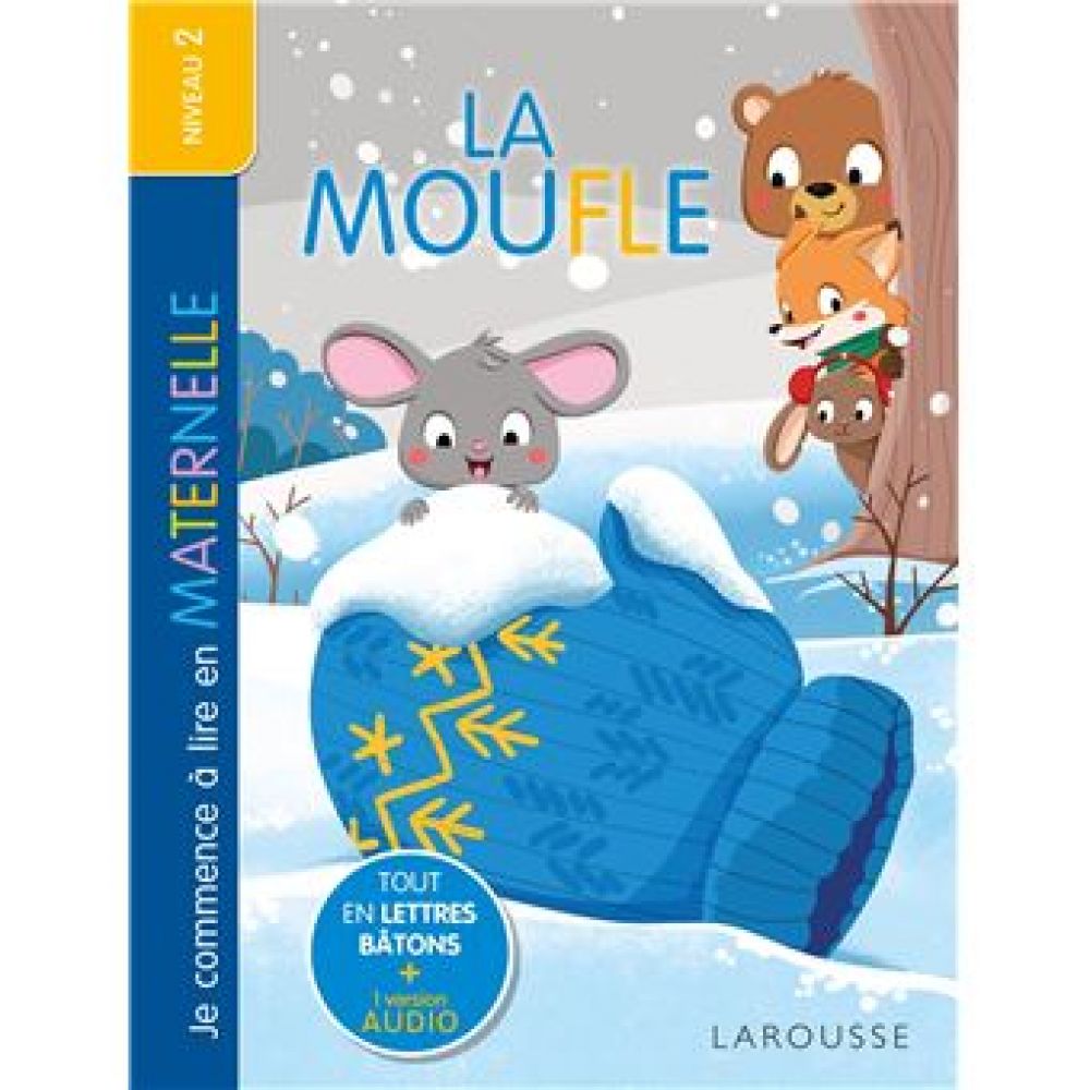 JE COMMENCE A LIRE EN MATERNELLE - NIVEAU 2 - LA MOUFLE - LAROUSSE (VAYOUNETTE)