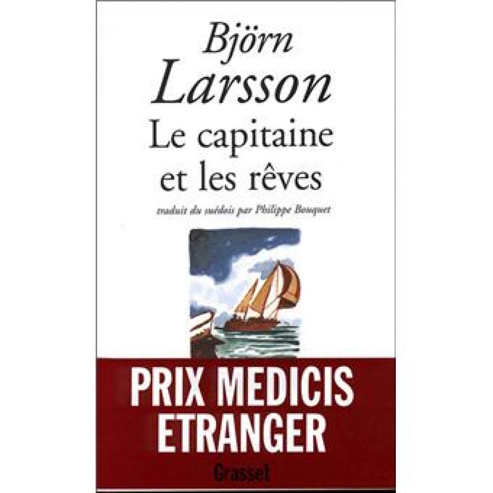 LE CAPITAINE ET SES REVES (LARSSON BJORN)