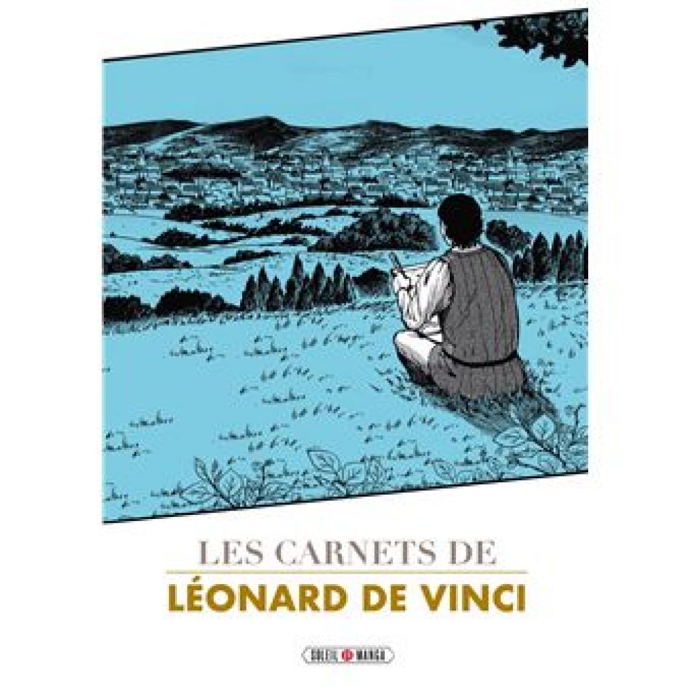 LES CARNETS DE LEONARD DE VINCI - ONE SHOT - LES CARNETS DE LEONARD DE VINCI (VARIETY ARTWORKS)