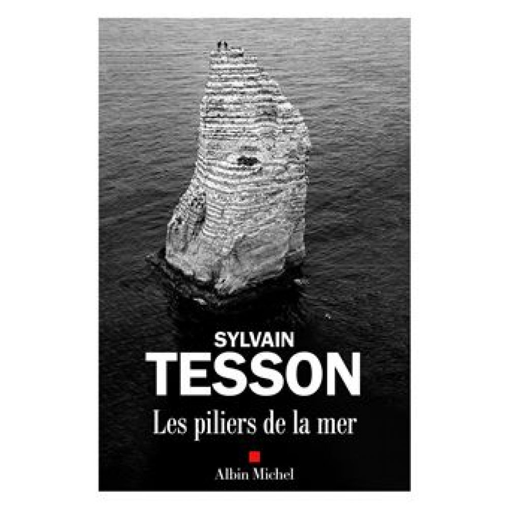 LES PILIERS DE LA MER (TESSON SYLVAIN)