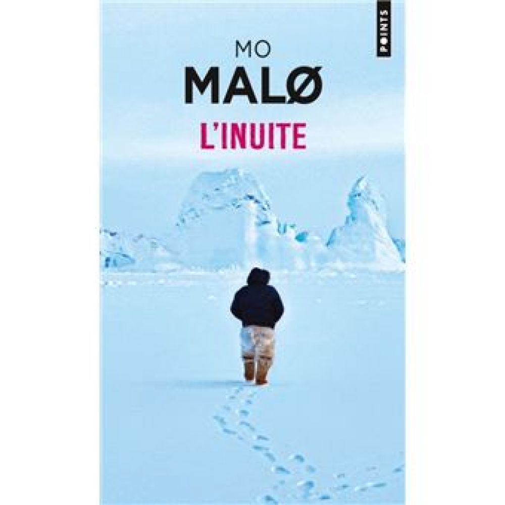 L'INUITE (MO MALO)